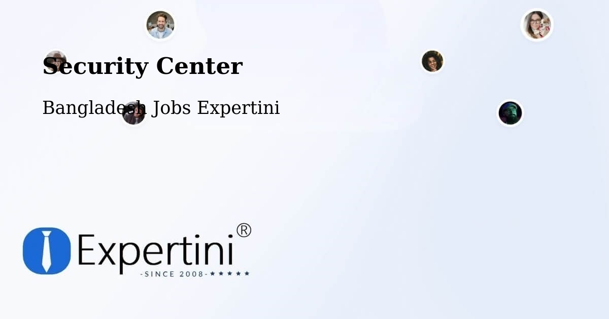 Security & Compliance – Kurigram - Bangladesh Jobs Expertini